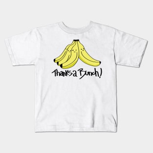 Thanks a Bunch... of Silly Bananas Kids T-Shirt